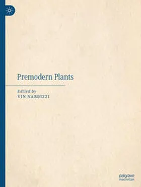 Nardizzi | Premodern Plants | Buch | 978-3-031-46408-9 | www2.sack.de