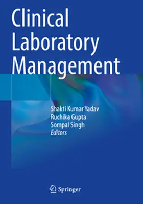 Yadav / Gupta / Singh |  Clinical Laboratory Management | Buch |  Sack Fachmedien