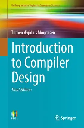 Mogensen |  Introduction to Compiler Design | Buch |  Sack Fachmedien