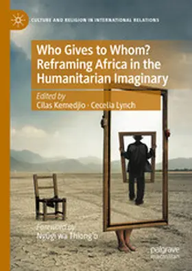 Kemedjio / Lynch |  Who Gives to Whom? Reframing Africa in the Humanitarian Imaginary | eBook | Sack Fachmedien