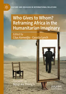 Lynch / Kemedjio |  Who Gives to Whom? Reframing Africa in the Humanitarian Imaginary | Buch |  Sack Fachmedien