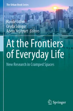 Gülen / Yesilyurt / Sungur |  At the Frontiers of Everyday Life | Buch |  Sack Fachmedien