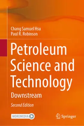 Hsu / Robinson | Petroleum Science and Technology | Buch | 978-3-031-46644-1 | sack.de