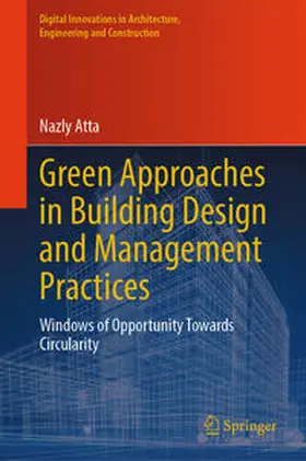 Atta |  Green Approaches in Building Design and Management Practices | eBook | Sack Fachmedien