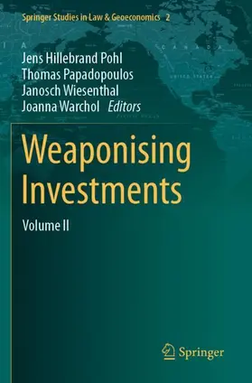 Hillebrand Pohl / Warchol / Papadopoulos |  Weaponising Investments | Buch |  Sack Fachmedien