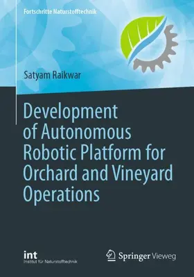 Raikwar |  Development of Autonomous Robotic Platform for Orchard and Vineyard Operations | Buch |  Sack Fachmedien