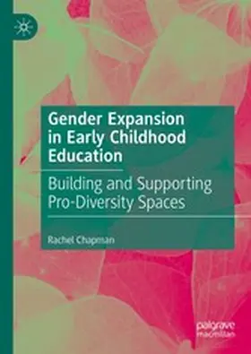 Chapman |  Gender Expansion in Early Childhood Education | eBook | Sack Fachmedien