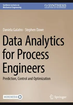 Dawe / Galatro |  Data Analytics for Process Engineers | Buch |  Sack Fachmedien