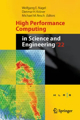 Nagel / Kröner / Resch |  High Performance Computing in Science and Engineering '22 | eBook | Sack Fachmedien