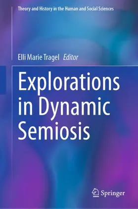 Tragel |  Explorations in Dynamic Semiosis | Buch |  Sack Fachmedien