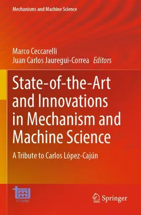 Jauregui-Correa / Ceccarelli |  State-of-the-Art and Innovations in Mechanism and Machine Science | Buch |  Sack Fachmedien