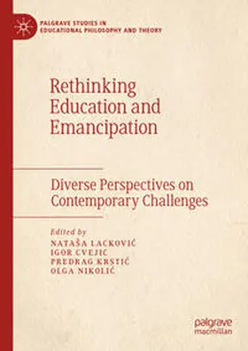 Lackovic / Lackovic / Nikolic |  Rethinking Education and Emancipation | Buch |  Sack Fachmedien