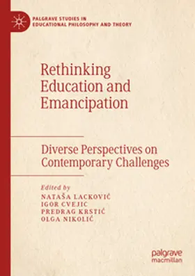 Lackovic / Lackovic / Nikolic |  Rethinking Education and Emancipation | Buch |  Sack Fachmedien