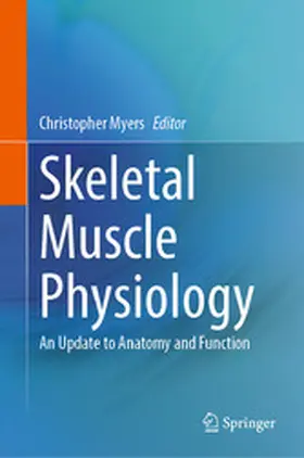 Myers |  Skeletal Muscle Physiology | eBook | Sack Fachmedien
