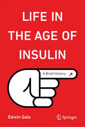 Gale |  Life in the Age of Insulin | Buch |  Sack Fachmedien