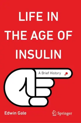 Gale |  Life in the Age of Insulin | Buch |  Sack Fachmedien