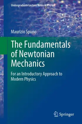 Spurio |  The Fundamentals of Newtonian Mechanics | Buch |  Sack Fachmedien
