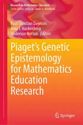 Dawkins / Hackenberg / Norton |  Piaget’s Genetic Epistemology for Mathematics Education Research | eBook | Sack Fachmedien