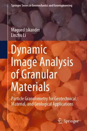 Li / Iskander |  Dynamic Image Analysis of Granular Materials | Buch |  Sack Fachmedien