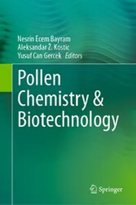 Ecem Bayram / Ž. Kostic / Z. Kostic |  Pollen Chemistry & Biotechnology | eBook | Sack Fachmedien