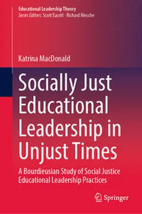 MacDonald |  Socially Just Educational Leadership in Unjust Times | Buch |  Sack Fachmedien