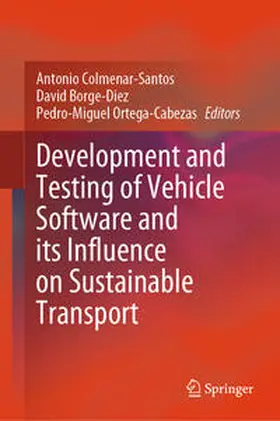 Colmenar-Santos / Borge-Diez / Ortega-Cabezas |  Development and Testing of Vehicle Software and its Influence on Sustainable Transport | eBook | Sack Fachmedien