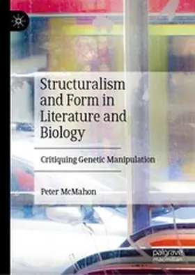 McMahon |  Structuralism and Form in Literature and Biology | eBook | Sack Fachmedien