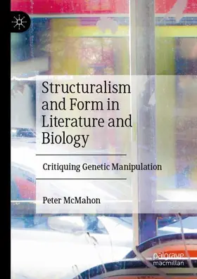 McMahon |  Structuralism and Form in Literature and Biology | Buch |  Sack Fachmedien