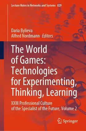 Nordmann / Bylieva |  The World of Games: Technologies for Experimenting, Thinking, Learning | Buch |  Sack Fachmedien