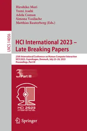 Mori / Asahi / Rauterberg |  HCI International 2023 - Late Breaking Papers | Buch |  Sack Fachmedien