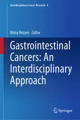 Rezaei |  Gastrointestinal Cancers: An Interdisciplinary Approach | eBook | Sack Fachmedien