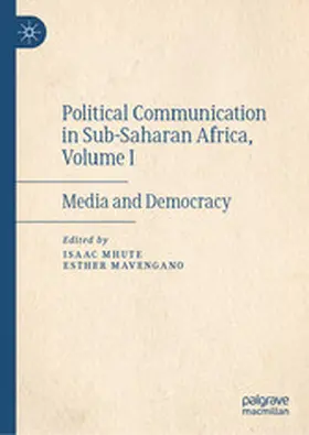 Mhute / Mavengano |  Political Communication in Sub-Saharan Africa, Volume I | eBook | Sack Fachmedien