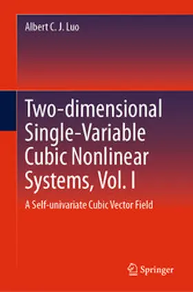 Luo |  Two-dimensional Single-Variable Cubic Nonlinear Systems, Vol. I | eBook | Sack Fachmedien