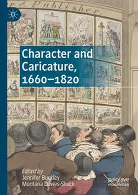Buckley / Davies-Shuck |  Character and Caricature, 1660-1820 | Buch |  Sack Fachmedien