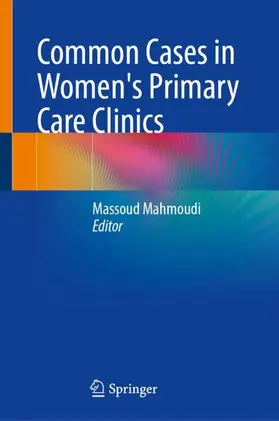 Mahmoudi |  Common Cases in Women's Primary Care Clinics | Buch |  Sack Fachmedien