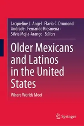 Angel / Drumond Andrade / Riosmena |  Older Mexicans and Latinos in the United States | eBook | Sack Fachmedien