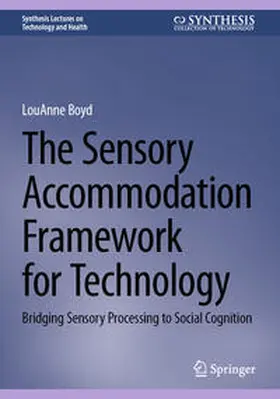 Boyd |  The Sensory Accommodation Framework for Technology | Buch |  Sack Fachmedien