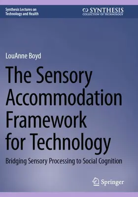 Boyd |  The Sensory Accommodation Framework for Technology | Buch |  Sack Fachmedien