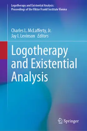 Levinson / McLafferty, Jr. / McLafferty |  Logotherapy and Existential Analysis | Buch |  Sack Fachmedien