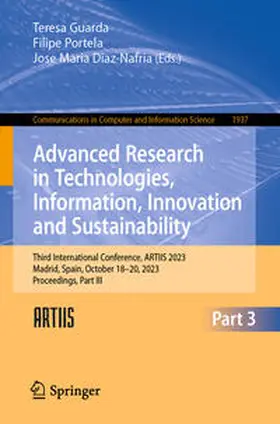 Guarda / Portela / Diaz-Nafria |  Advanced Research in Technologies, Information, Innovation and Sustainability | eBook | Sack Fachmedien
