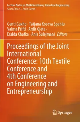 Guxho / Kosova Spahiu / Sulejmani |  Proceedings of the Joint International Conference: 10th Textile Conference and 4th Conference on Engineering and Entrepreneurship | Buch |  Sack Fachmedien