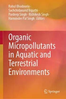Bhadouria / Tripathi / Singh | Organic Micropollutants in Aquatic and Terrestrial Environments | E-Book | sack.de