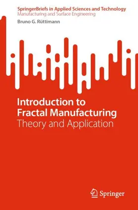 Rüttimann |  Introduction to Fractal Manufacturing | Buch |  Sack Fachmedien