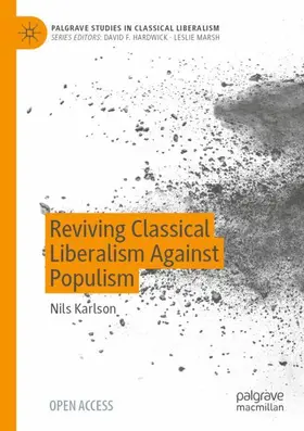 Karlson |  Reviving Classical Liberalism Against Populism | Buch |  Sack Fachmedien