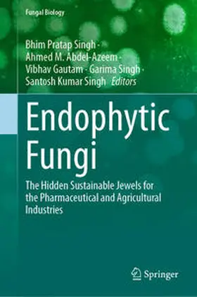 Singh / Abdel-Azeem / Gautam |  Endophytic Fungi | eBook | Sack Fachmedien