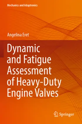 Eret |  Dynamic and Fatigue Assessment of Heavy-Duty Engine Valves | Buch |  Sack Fachmedien