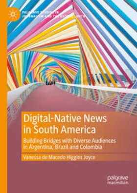 de Macedo Higgins Joyce |  Digital-Native News in South America | Buch |  Sack Fachmedien