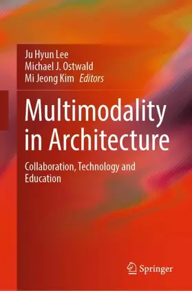 Lee / Kim / Ostwald |  Multimodality in Architecture | Buch |  Sack Fachmedien