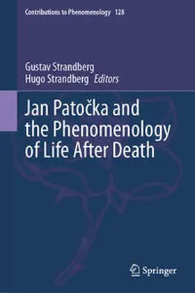 Strandberg |  Jan Pato¿ka and the Phenomenology of Life After Death | Buch |  Sack Fachmedien