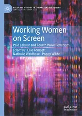 Tomsett / Weidhase / Wilde |  Working Women on Screen | eBook | Sack Fachmedien